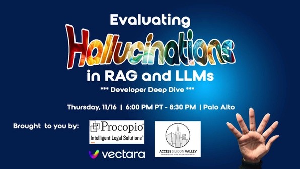 Hallucination Evaluation Model Deep Dive Meetup – Nov. 16, 2023